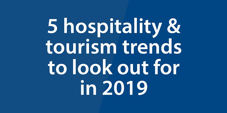 5-hospitality-tourism-trends-to-look-out-for-in-2019-art-img